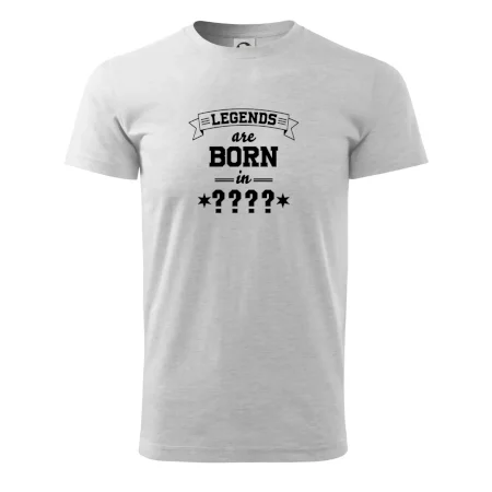 Legends are born in (tvůj měsíc narození)