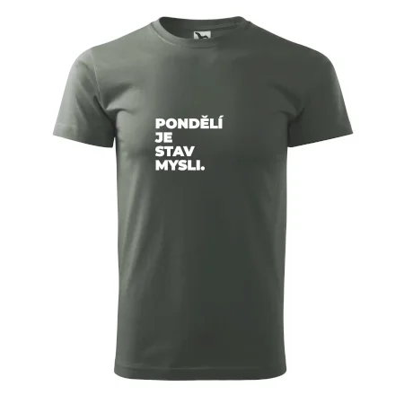 PONDĚLÍ JE STAV MYSLI.