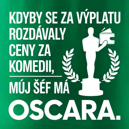 Kdyby se za výplatu rozdávaly ceny za komedii, můj šéf má oscara