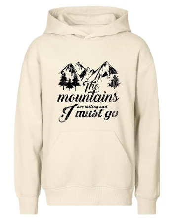 The mountains are calling and i must go