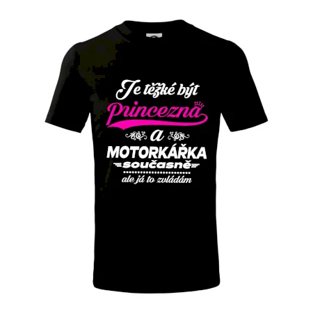 Je těžké být princezna - motorkářka