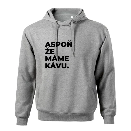 ASPOŇ ŽE MÁME KÁVU.