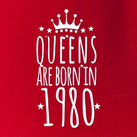 Queens are born in 1980