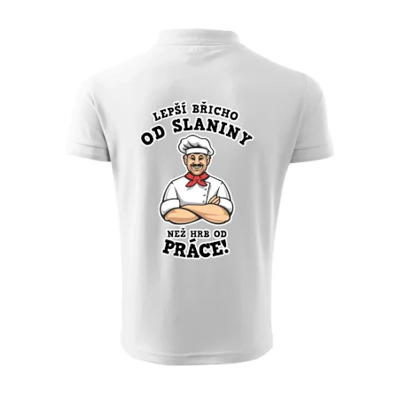 Lepší břicho od slaniny než hrb od práce