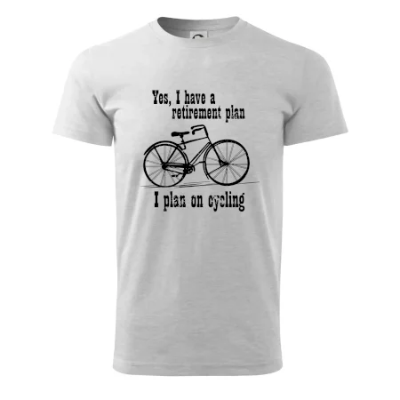 Staré kolo - Yes, I have a retirement plan, I plan on cycling