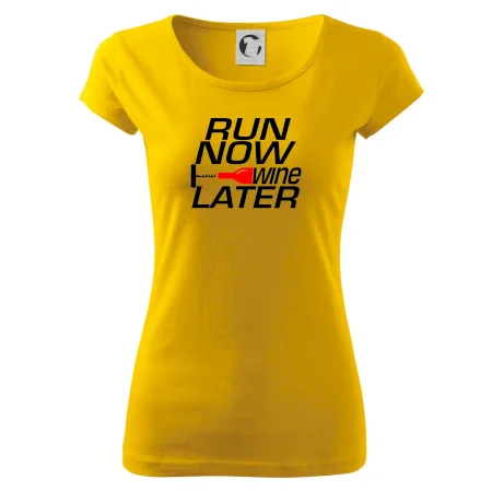 Run now Wine later