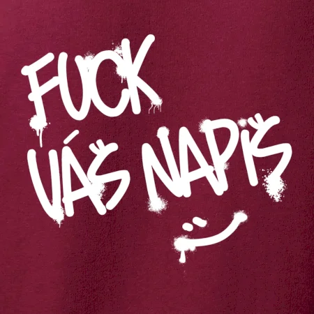 Fu*k Váš nápis