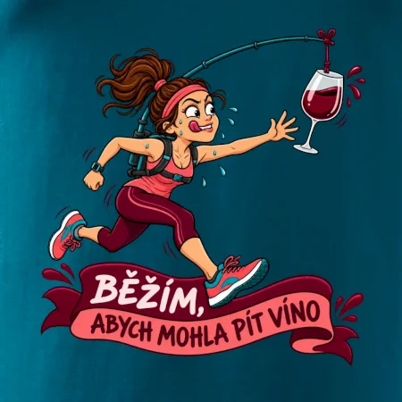 Běžím abych mohla pít víno