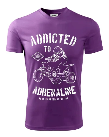 Addicted To Adrenaline