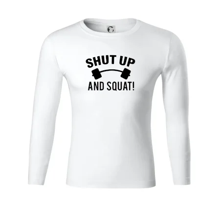 Shut up and squat