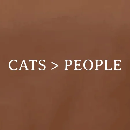 Cats > people