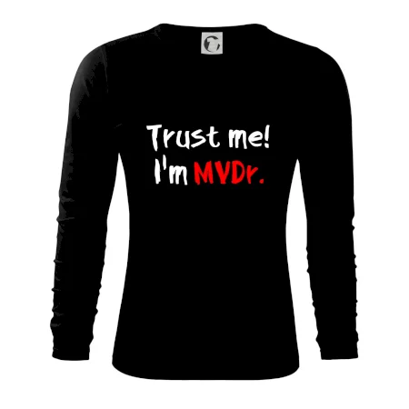 Trust me I´m  MVDr. / Věř mi jsem MVDr.
