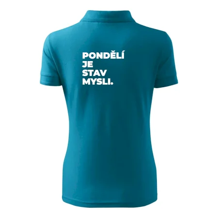 PONDĚLÍ JE STAV MYSLI.