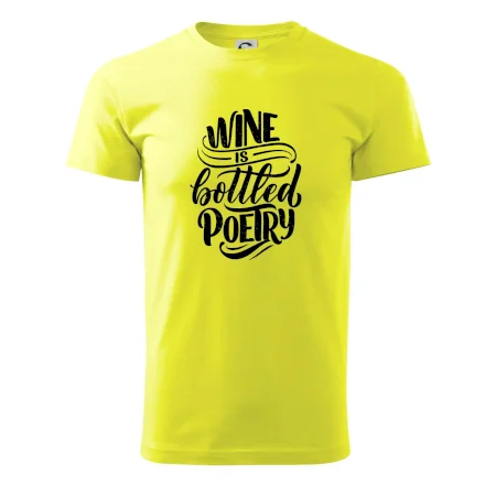 Wine is bottled poetry