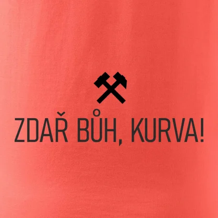 ZDAŘ BŮH, KURVA!﻿