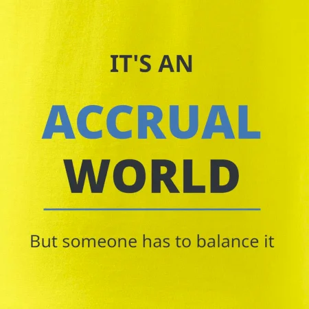 Its an accrual world