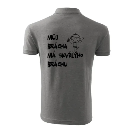 Můj brácha má skvělýho bráchu