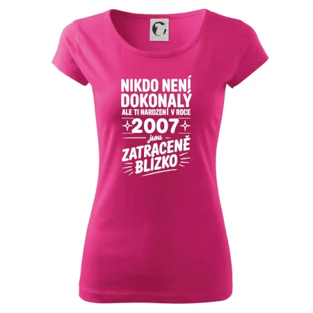 Nikdo není dokonalý ale ti narození v roce 2007 jsou zatraceně blízko