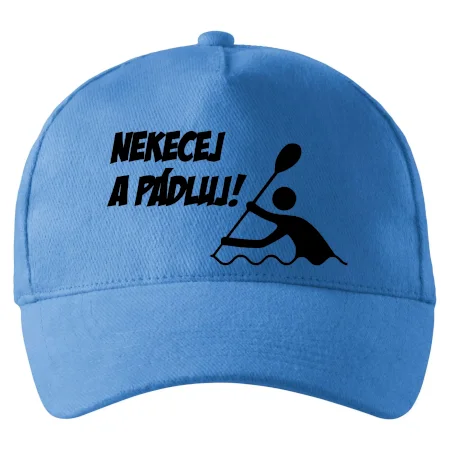 Nekecej a pádluj
