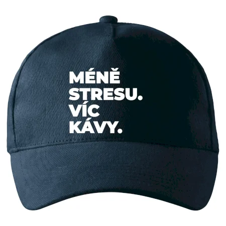 MÉNĚ STRESU.VÍC KÁVY.