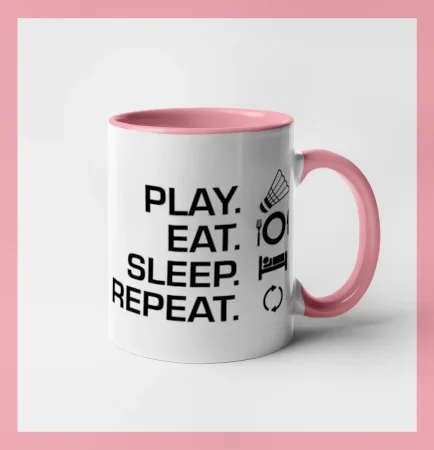 Play Eat Sleep Repeat badminton