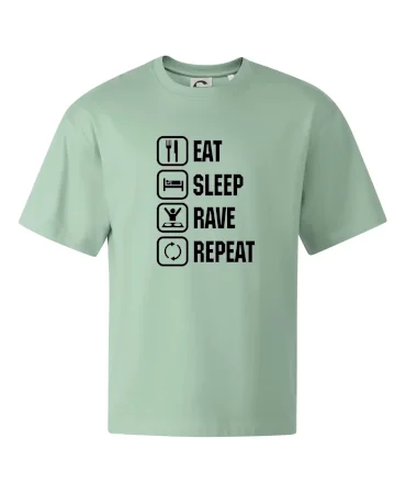Eat sleep rave repeat