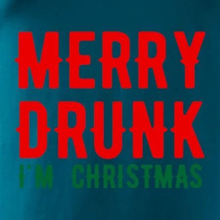 Merry Drunk I'm Christmas