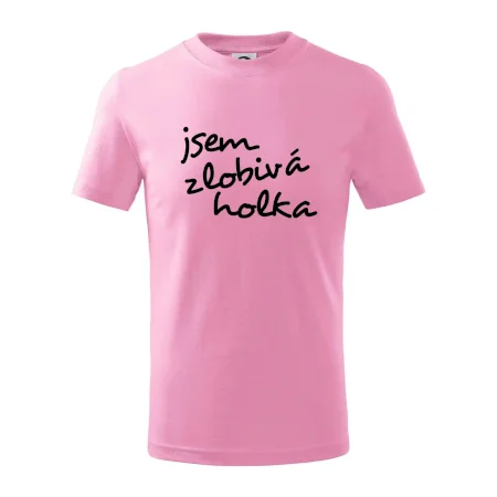 Jsem zlobivá holka
