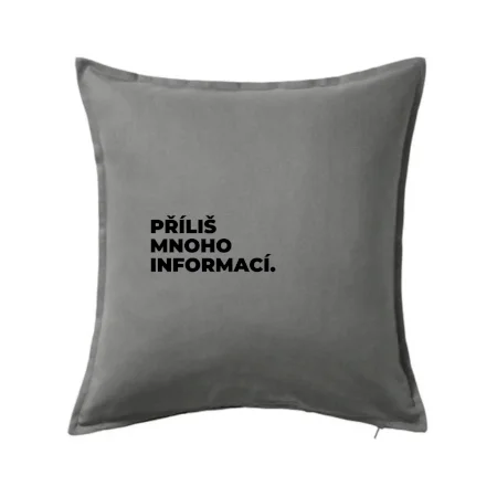 PŘÍLIŠ MNOHO INFORMACÍ.