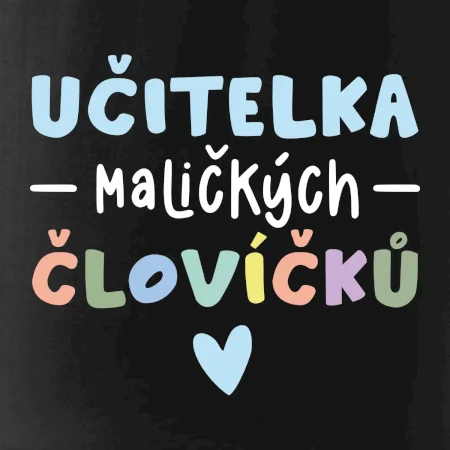 Učitelka maličkých človíčků