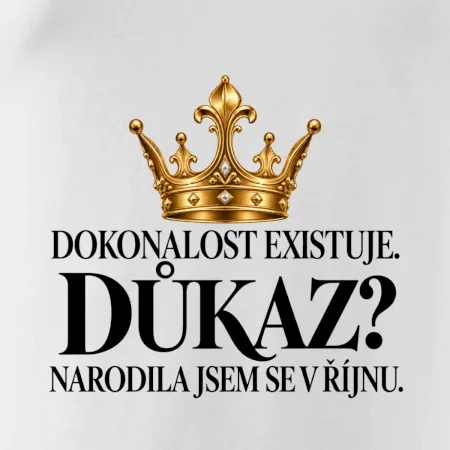 Dokonalost existuje narodila jsem se v říjnu zlatá korunka
