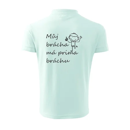Můj brácha má prima bráchu!
