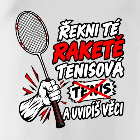 Badmintonová raketa není tenisová