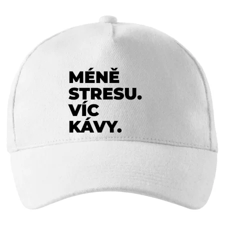 MÉNĚ STRESU.VÍC KÁVY.