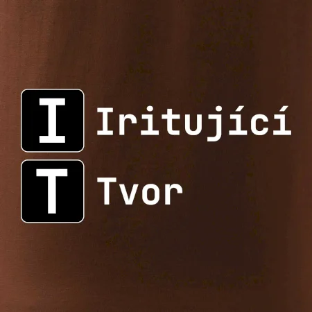 IT Nápis Iritující Tvor