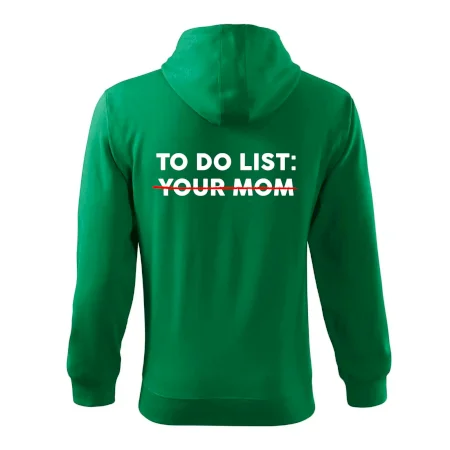 To do list: Your mom