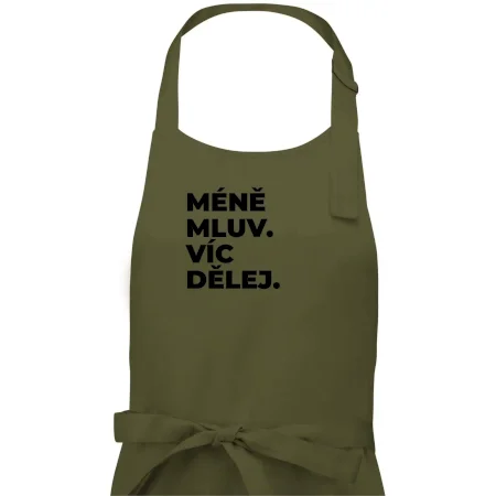 MÉNĚ MLUV. VÍC DĚLEJ.