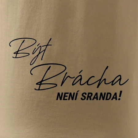 Být brácha není sranda