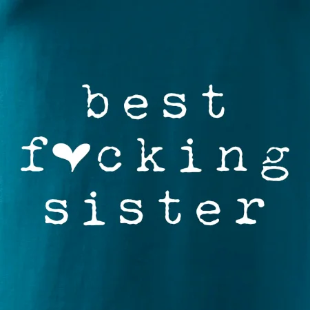 Best fucking sister