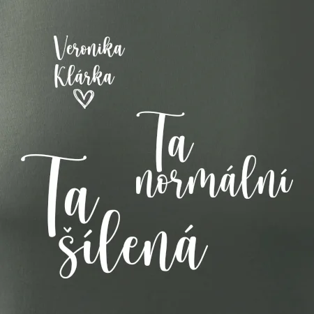 Párové mikiny Ta normální - Ta šílená (nápis na prsu a vaše jména na rukávu)