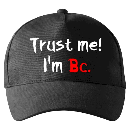 Trust me I´m  Bc. / Věř mi jsem Bc.