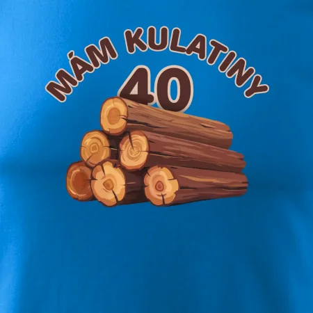 Mám kulatiny 40