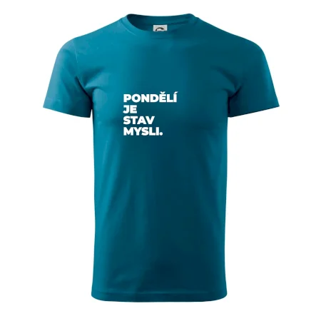PONDĚLÍ JE STAV MYSLI.