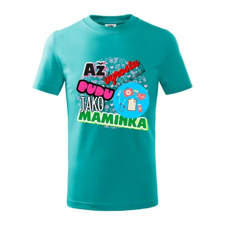 Až vyrostu budu jako maminka - doktorka