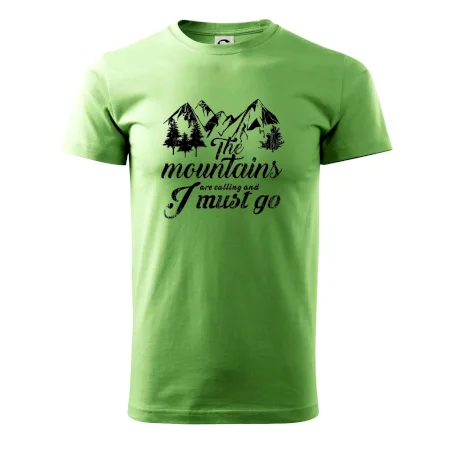 The mountains are calling and i must go