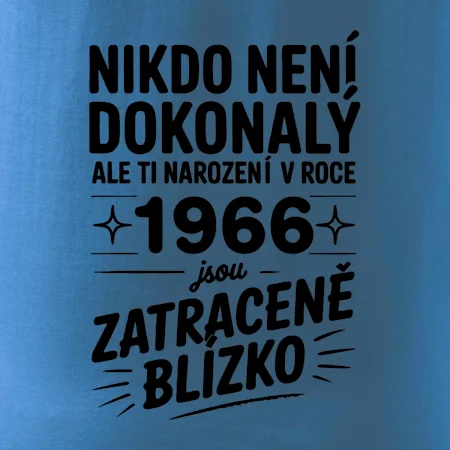Nikdo není dokonalý ale ti narození v roce 1966 jsou zatraceně blízko