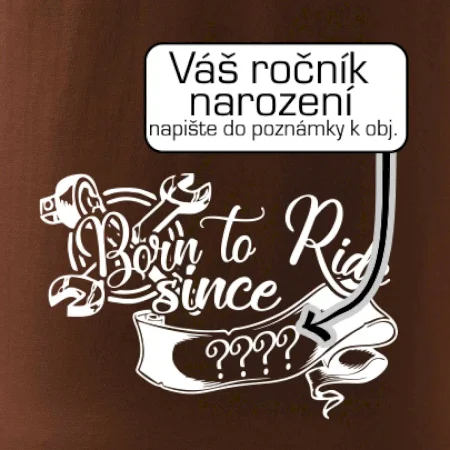 Born to ride - Vlastní ročník
