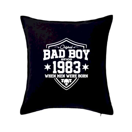 Bad boy since 1983