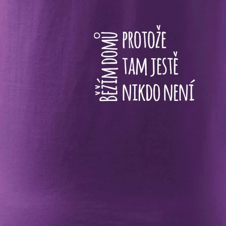 Běžím domů protože tam ještě nikdo není - na prsu