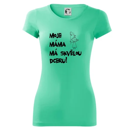 Moje máma má skvělou dceru